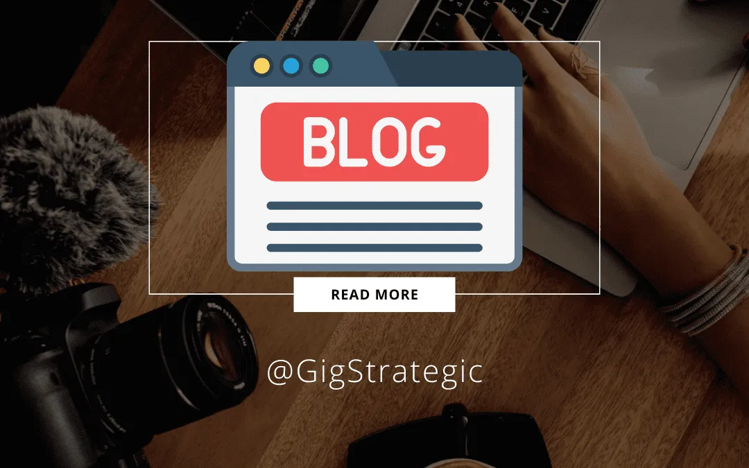 New-Blog-Instagram-Story-1-1080×675 A hand typing on a laptop next to a camera, featuring a graphic that reads "BLOG" and "READ MORE" with an @GigStrategic tag.